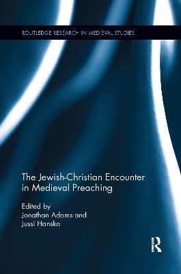 The Jewish-Christian Encounter in Medieval Preaching - 