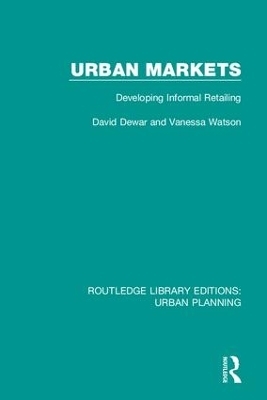 Urban Markets - David Dewar, Vanessa Watson