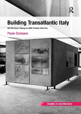 Building Transatlantic Italy - Paolo Scrivano