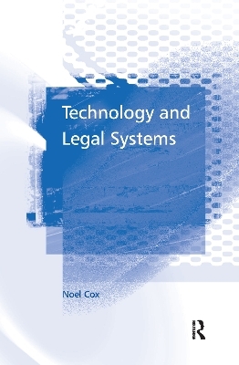 Technology and Legal Systems - Noel Cox