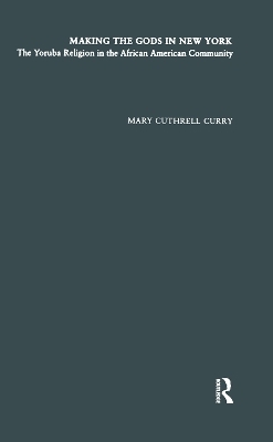 Making the Gods in New York - Mary Cuthrell Curry
