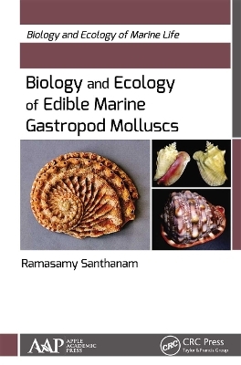 Biology and Ecology of Edible Marine Gastropod Molluscs - Ramasamy Santhanam
