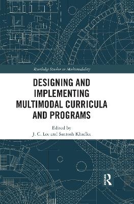Designing and Implementing Multimodal Curricula and Programs - 