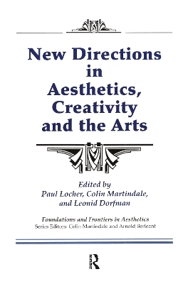 New Directions in Aesthetics, Creativity and the Arts - Paul Locher, Colin Martindale, Leonid Dorfman