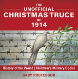 Unofficial Christmas Truce of 1914 - History of the World | Children's Military Books -  Baby Professor
