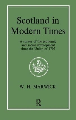 Scotland in Modern Times - William H Marwick