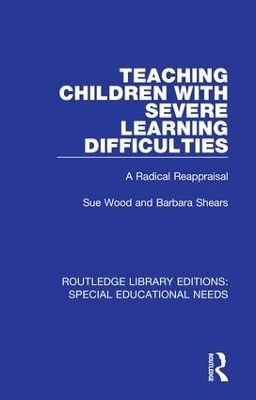 Teaching Children with Severe Learning Difficulties - Sue Wood, Barbara Shears