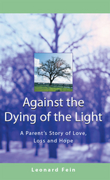 Against the Dying of the Light -  Leonard Fein