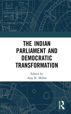 The Indian Parliament and Democratic Transformation - 