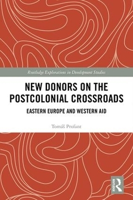 New Donors on the Postcolonial Crossroads - Tomáš Profant