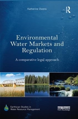 Environmental Water Markets and Regulation - Katherine Owens