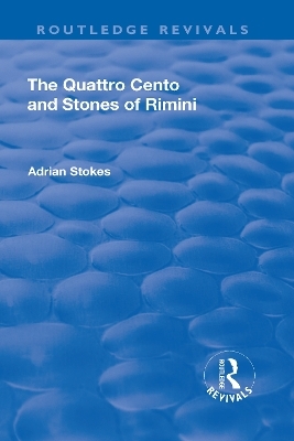 The Quattro Cento and Stones of Rimini - Adrian Stokes