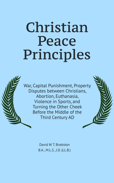 Christian Peace Principles - David Brattston