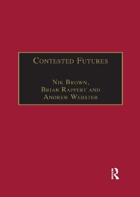 Contested Futures - Nik Brown, Brian Rappert