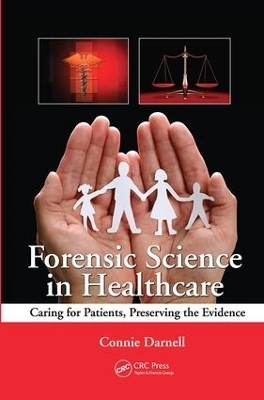 Forensic Science in Healthcare - Connie Darnell