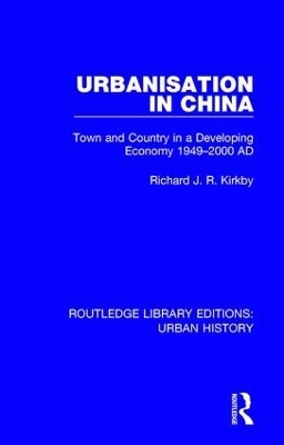 Urbanization in China - Richard J R Kirkby