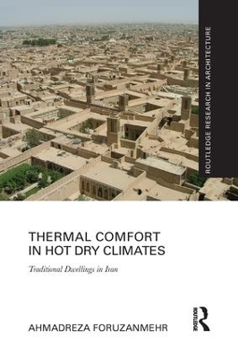 Thermal Comfort in Hot Dry Climates - Ahmadreza Foruzanmehr
