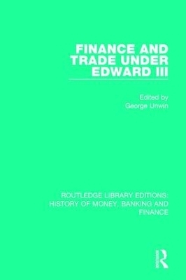 Finance and Trade Under Edward III - 