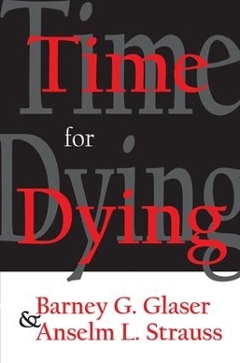 Time for Dying - Barney Glaser