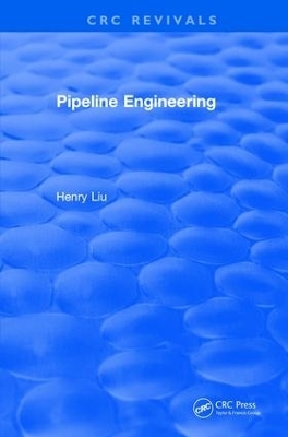 Pipeline Engineering (2004) - Henry Liu