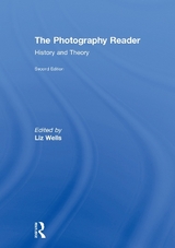 The Photography Reader - Wells, Liz