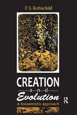 Creation and Evolution - Friedrich S. Rothschild