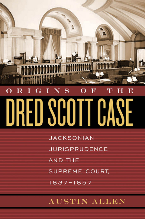 Origins of the Dred Scott Case -  Austin Allen