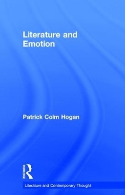 Literature and Emotion - Patrick Hogan