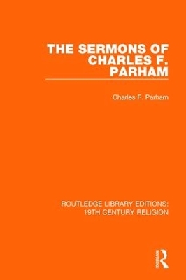 The Sermons of Charles F. Parham - Charles F. Parham