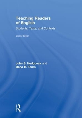 Teaching Readers of English - John S. Hedgcock, Dana R. Ferris