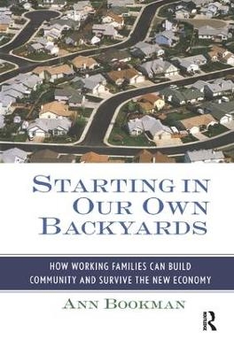 Starting in Our Own Backyards - Ann Bookman