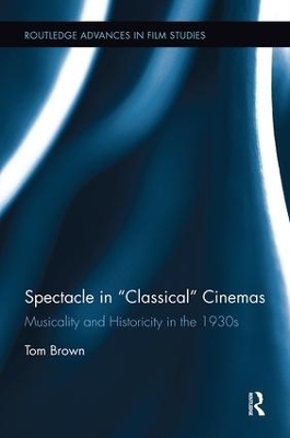 Spectacle in Classical Cinemas - Tom Brown