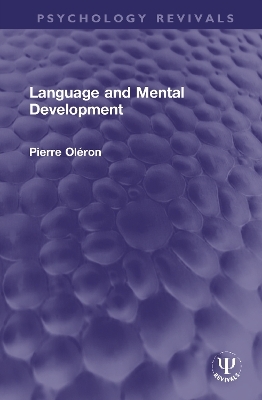 Language and Mental Development - Pierre Oléron