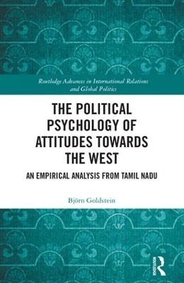 The Political Psychology of Attitudes towards the West - Björn Goldstein