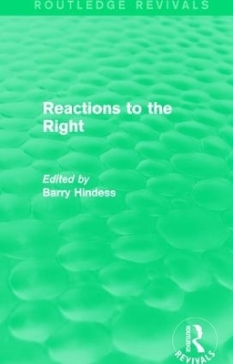 Routledge Revivals: Reactions to the Right (1990) - 