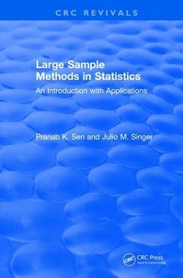 Large Sample Methods in Statistics (1994) - Pranab K. Sen, Julio M. Singer