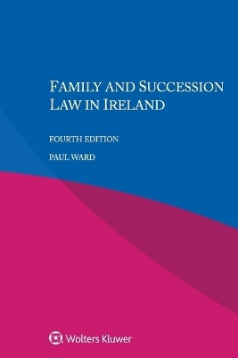 Family and Succession Law in Ireland - Paul Ward