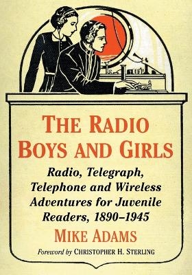 The Radio Boys and Girls - Mike Adams