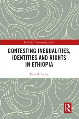 Contesting Inequalities, Identities and Rights in Ethiopia - Data D. Barata