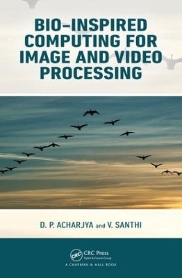 Bio-Inspired Computing for Image and Video Processing - 