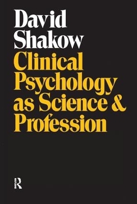Clinical Psychology as Science and Profession - J. Roland Pennock, David Shakow