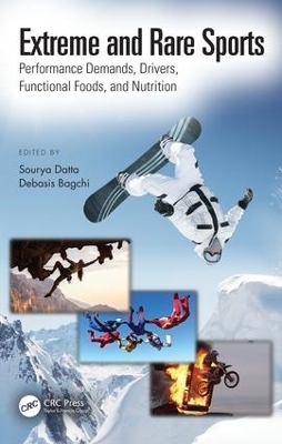 Extreme and Rare Sports: Performance Demands, Drivers, Functional Foods, and Nutrition - 