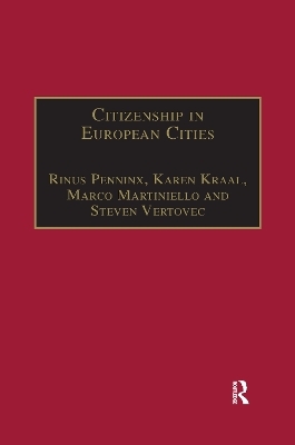 Citizenship in European Cities - Karen Kraal, Steven Vertovec