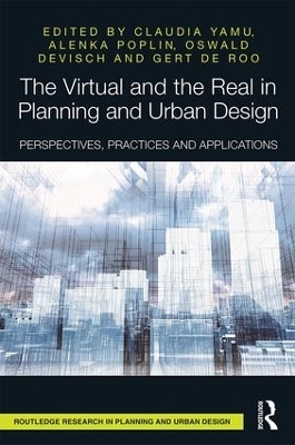 The Virtual and the Real in Planning and Urban Design - 