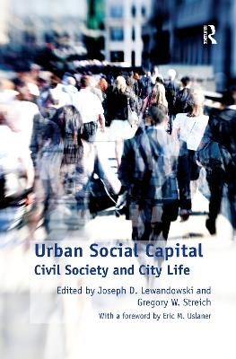 Urban Social Capital - Gregory W. Streich