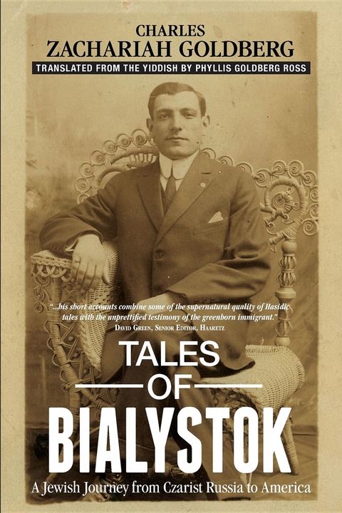 Tales of Bialystok -  Charles Zachariah Goldberg