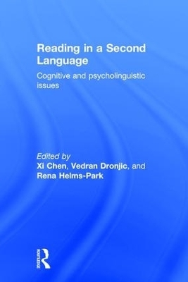 Reading in a Second Language - Xi Chen, Vedran Dronjic, Rena Helms-Park