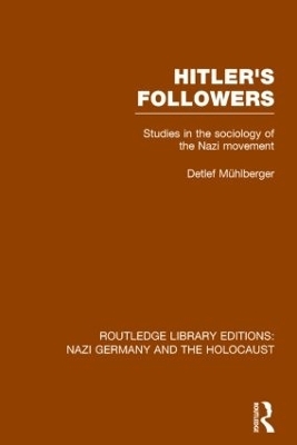 Hitler's Followers (RLE Nazi Germany & Holocaust) - Detlef Muhlberger