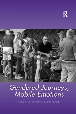 Gendered Journeys, Mobile Emotions - Gillian Reynolds