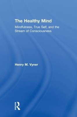 The Healthy Mind - Henry Vyner